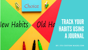 How To Track Your Habits Using a Journal