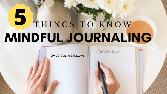 5 Things to Know About Mindful Journaling