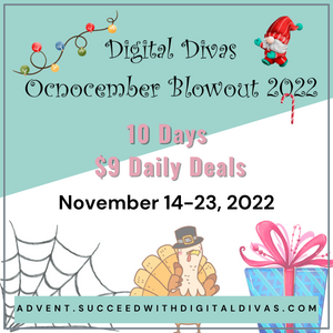 Digital Divas Ocnocember Blowout $9 Deals and A Fun Contest With Prizes!