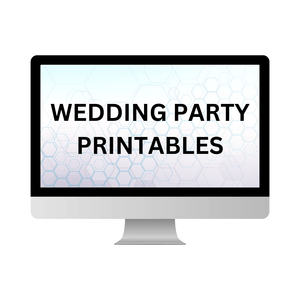 WEDDING PARTY PRINTABLES
