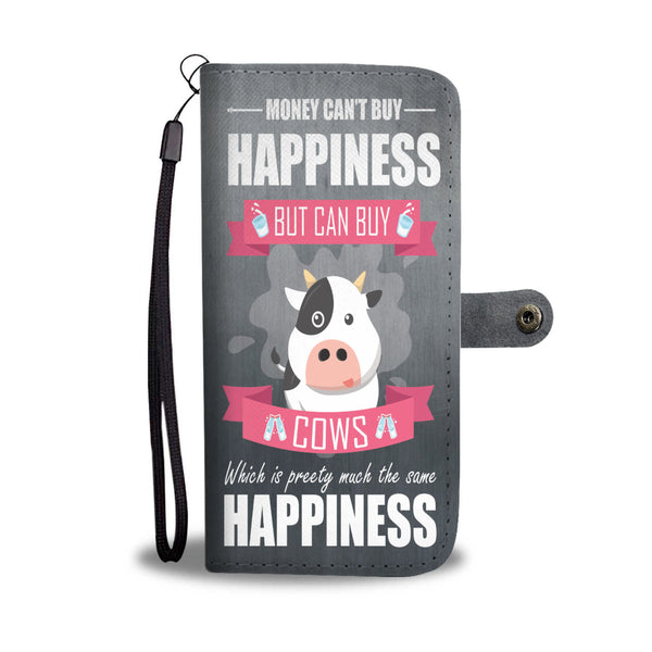 Custom Phone Wallet Available For All Phone Models Money Can't Buy Happiness But Can Buy Cows Phone Wallet
