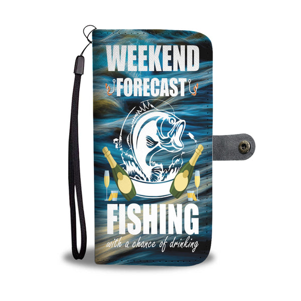 Custom Phone Wallet Available For All Phone Models Weekend Forecast Fishing With A Chance Of Drinking Phone Wallet