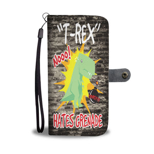 Custom Phone Wallet Available For All Phone Models T-Rex Hates Grenade Phone Wallet