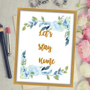 Let's Stay Home Art Wall Print - Let's Stay Home Sign Print - Printable Wall Art Sign - Watercolor Decor Sign - Watercolor Sign - Watercolor Art Print - Printable Wall Decor Sign