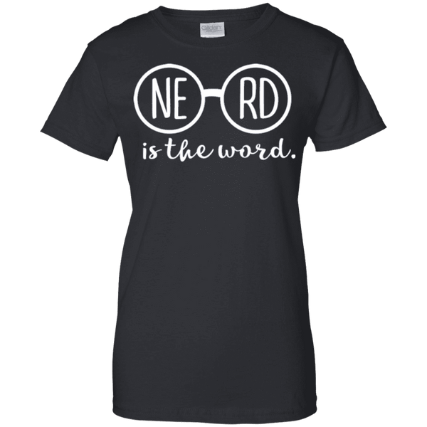 Nerd Is The Word Ladies Tee - STUDIO 11 COUTURE
