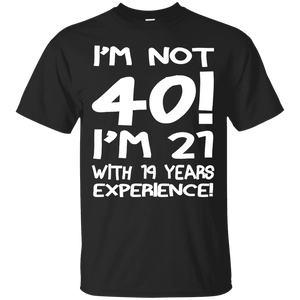 I'm Not 40 Men Tee - STUDIO 11 COUTURE