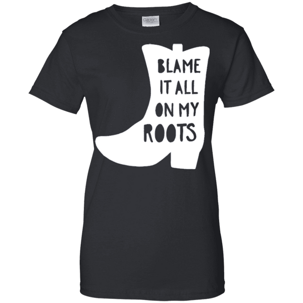 Blame It All My Roots Ladies Tee
