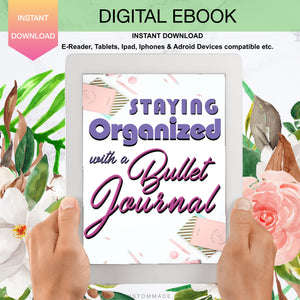Staying Organized With Bullet Journaling, Ebook, Digital Planner, Digital Journaling, Digital Journals, Digital Planning