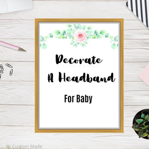 Decorate A Headband Station Decor Party Sign - Baby Shower Games Decor Printable Sign - Baby Shower Decor Party Activities - Girl Baby Shower Decor Sign - Baby Shower Headband Station Printable Art Wall
