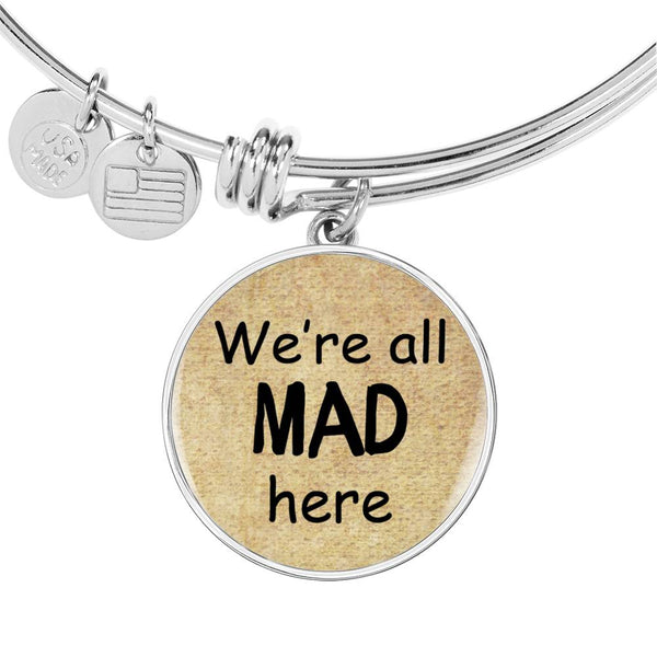 Alice In Wonderland Quote 3 PERSONALIZED Custom Design Silver or Gold Plated Bracelet Bangle, Custom Laser Engraved Jewelry, Circle Round Pendant, Pendant Bracelet, Gift for Her, Gift For Mom