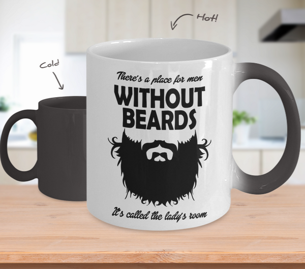 Color Changing Mug Men Theme There's A Place For Men Without Beards
