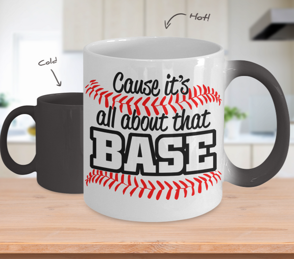 Color Changing Mug Random Theme Cause It's All About That Base