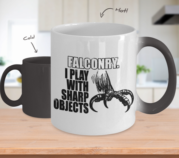 Color Changing Mug Hobbies Theme Falconry I Play With Sharp Objects