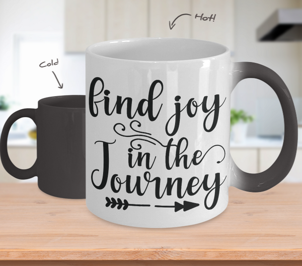 Color Changing Mug Funny Mug Inspirational Quotes Novelty Gifts Find Joy In The Journey