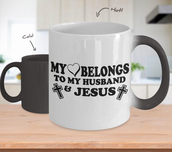 Color Changing Mug Religious Theme My Love Belongs To My Husband & Jesus