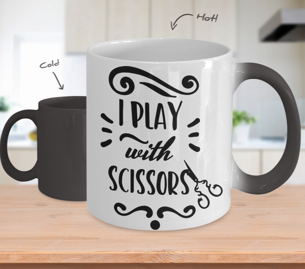 Color Changing Mug I Play With Scissors