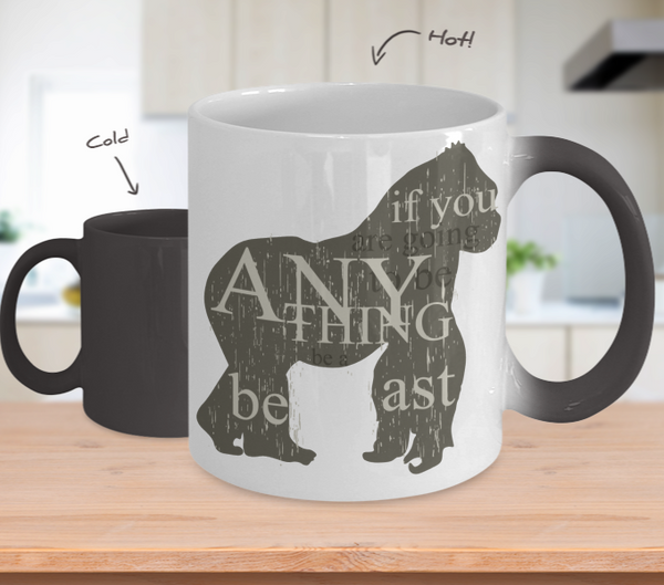 Color Changing Mug Animals If You Are Going To Be Anything Be A Beast