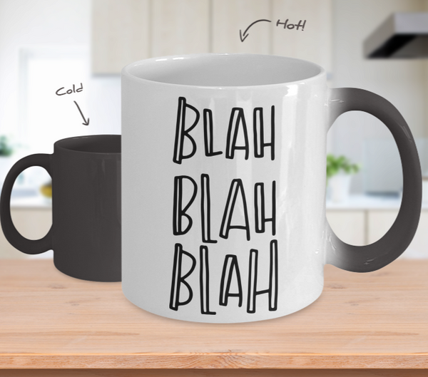 Color Changing Mug Funny Mug Inspirational Quotes Novelty Gifts Blah, Blah, Blah