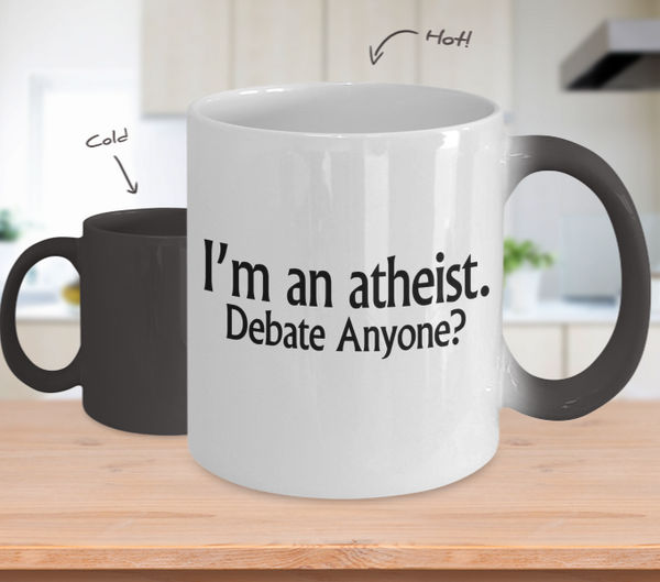 Color Changing Mug Athiest Theme I'm An Atheist Debate Anyone