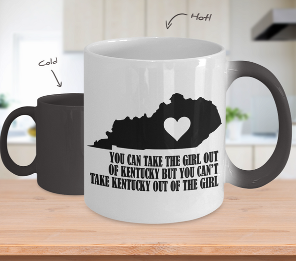 Color Changing Mug Love Where You Live Theme You Can Take The Girl Out Of Kenttucky But You Can't Take Kentucky Out Of Girl