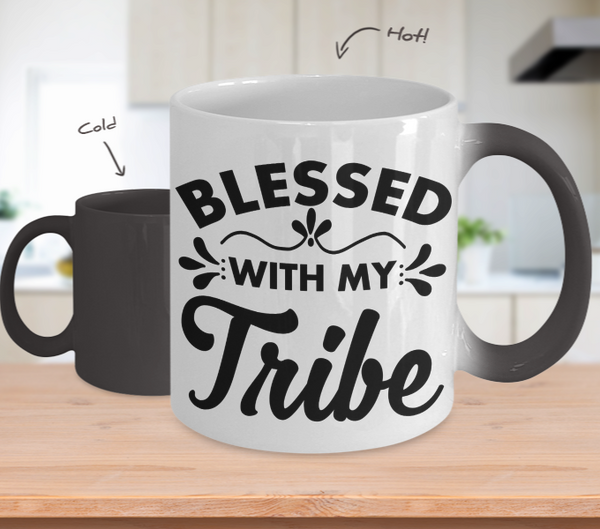 Color Changing Mug Funny Mug Inspirational Quotes Novelty Gifts Blessed With My Tribe