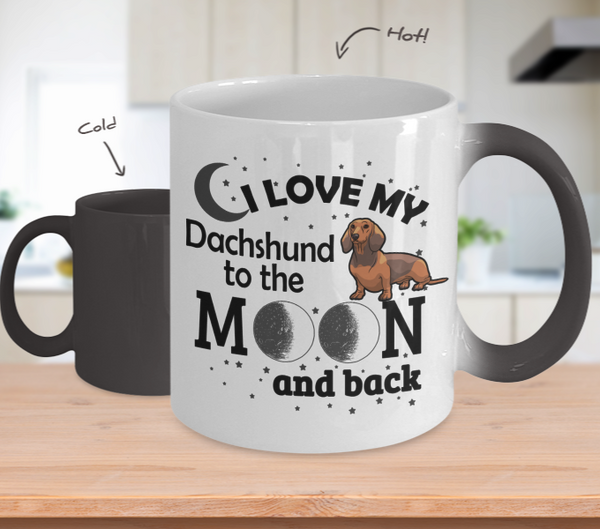 Color Changing Mug Dog Theme I Love My Dachshund To The Moon And Back