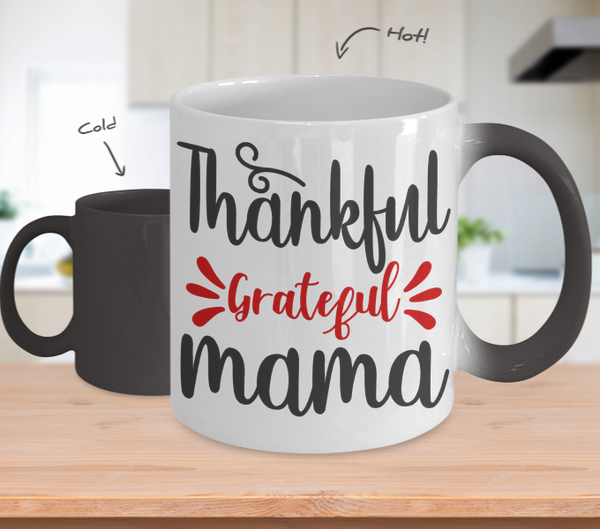 Color Changing Mug Mom Thankful Grateful Mama