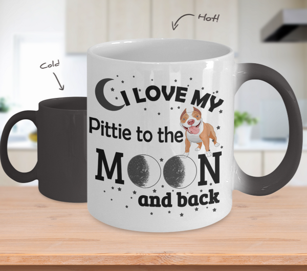 Color Changing Mug Dog Theme I Love My Pittie To The Moon And Back