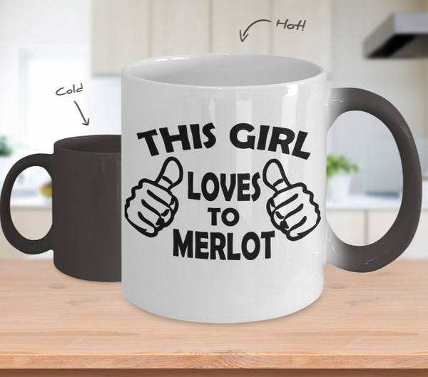 Color Changing Mug Drinking Theme This Girl Loves To Merlot