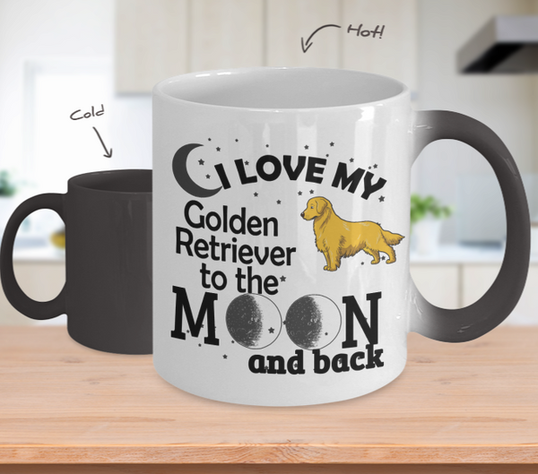 Color Changing Mug Dog Theme I Love My Golden Retriever To The Moon And Back