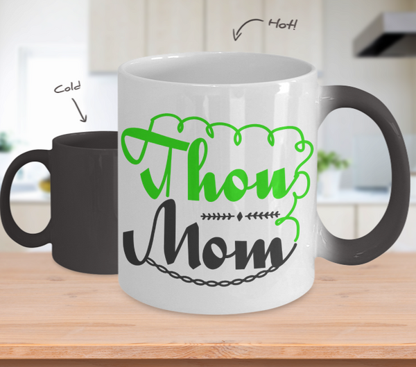 Color Changing Mug Mom Thou Mom