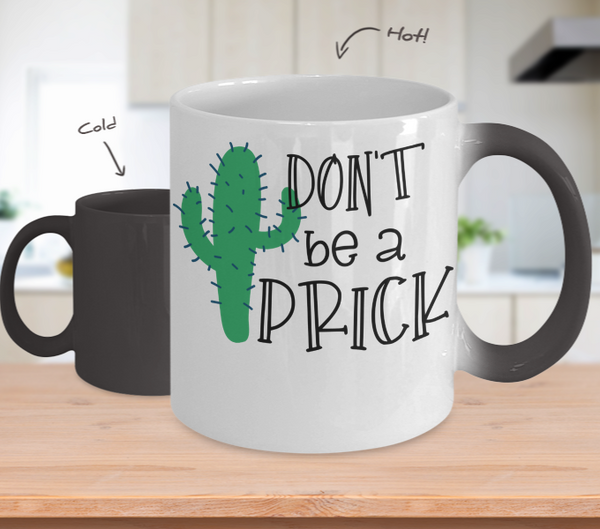 Color Changing Mug Funny Mug Inspirational Quotes Novelty Gifts Don't Be A Prick
