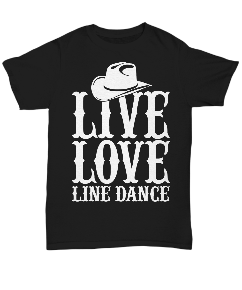 Women and Men Tee Shirt T-Shirt Hoodie Sweatshirt Live Love Line Dance