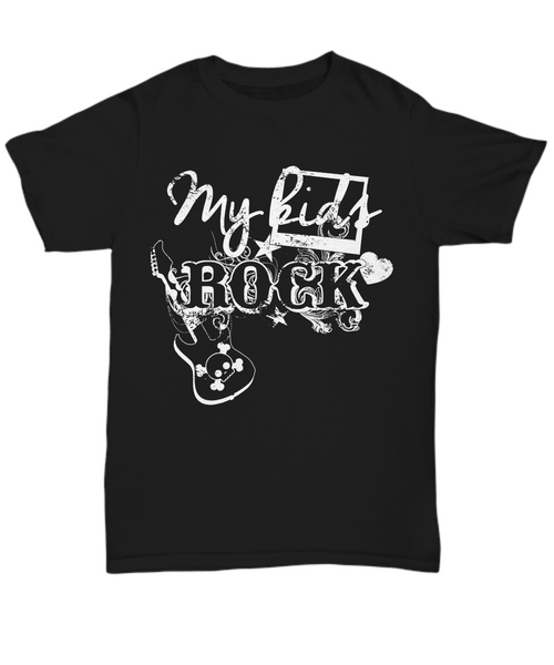 Women and Men Tee Shirt T-Shirt Hoodie Sweatshirt My Kids Rock