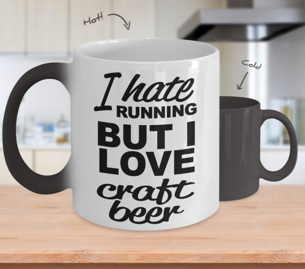 Color Changing Mug Drinking Theme I Hate Running But I Love Craft Beer