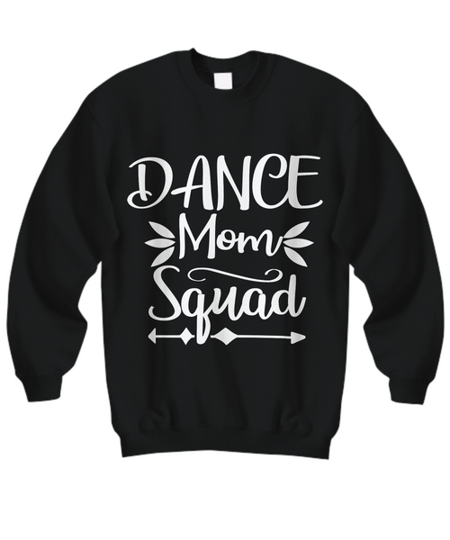 Women and Men Tee Shirt T-Shirt Hoodie Sweatshirt Dance Mom Squad
