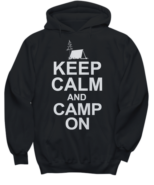 Women and Men Tee Shirt T-Shirt Hoodie Sweatshirt Keep Calm And Camp On
