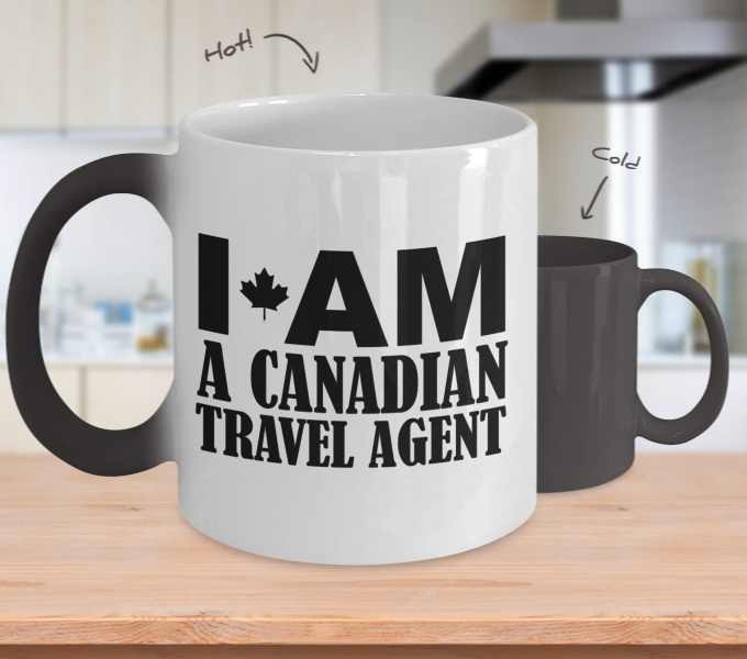 Color Changing Mug Canadian Theme I Am A Canadian Travel Agent