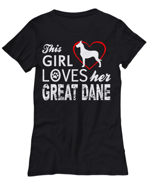 Women and Men Tee Shirt T-Shirt Hoodie Sweatshirt This Girl Loves Her Great Dane