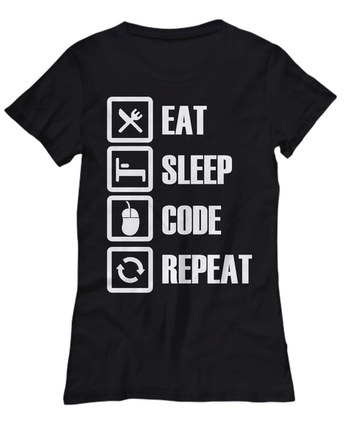 Women and Men Tee Shirt T-Shirt Hoodie Sweatshirt Eat, Sleep, Code, Repeat