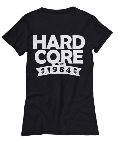 Women and Men Tee Shirt T-Shirt Hoodie Sweatshirt Hardcore Since 1984
