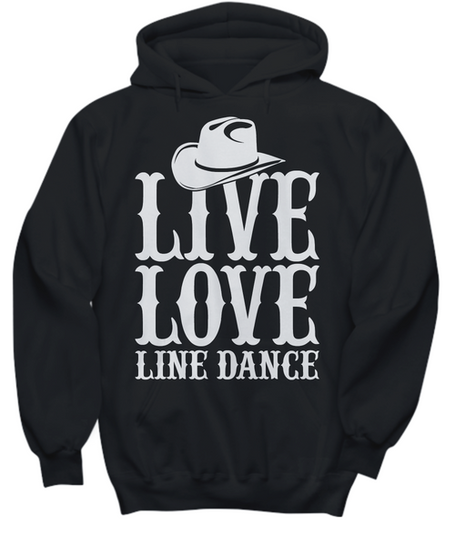 Women and Men Tee Shirt T-Shirt Hoodie Sweatshirt Live Love Line Dance