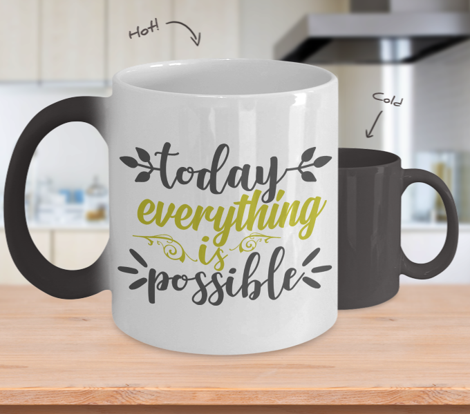 Color Changing Mug Mom Today Everything Is Possible
