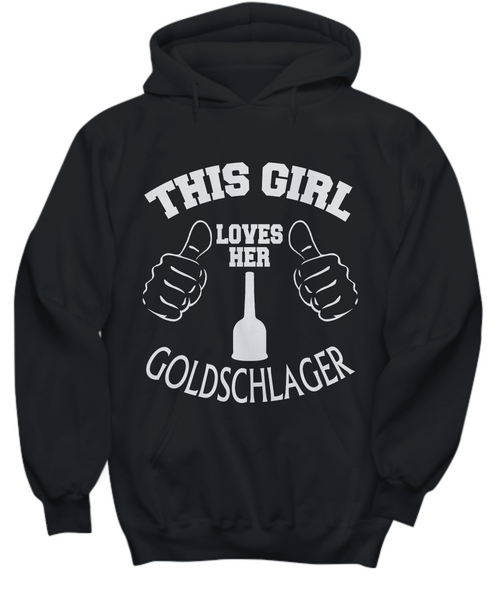 Women and Men Tee Shirt T-Shirt Hoodie Sweatshirt This Girl Loves Her Goldschlager