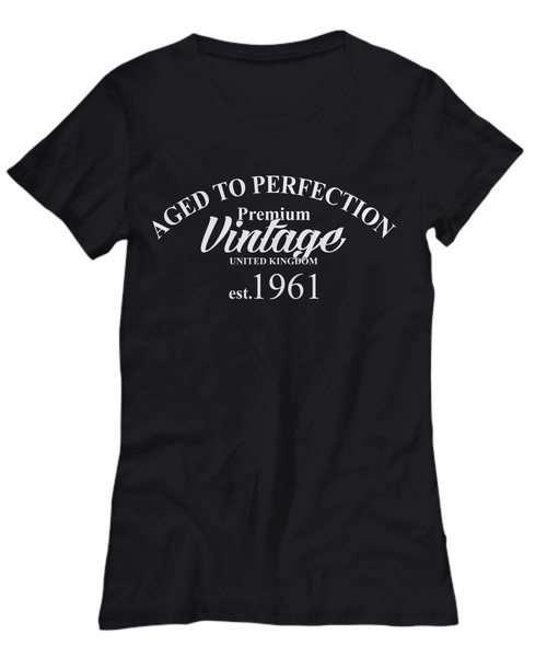Women and Men Tee Shirt T-Shirt Hoodie Sweatshirt Aged To Perfection Premium Vintage United Kingdom Est. 1961