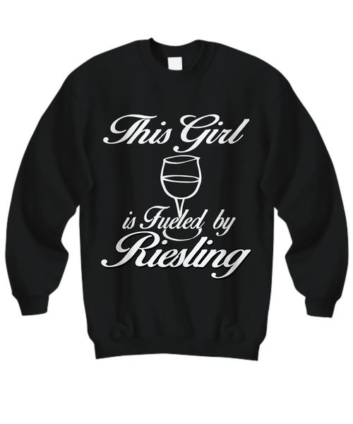 Women and Men Tee Shirt T-Shirt Hoodie Sweatshirt This Girl Is Fueled By Riesling
