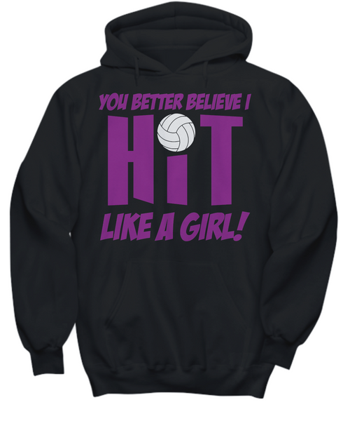 Women and Men Tee Shirt T-Shirt Hoodie Sweatshirt You Better Believe I Hit Like A Girl
