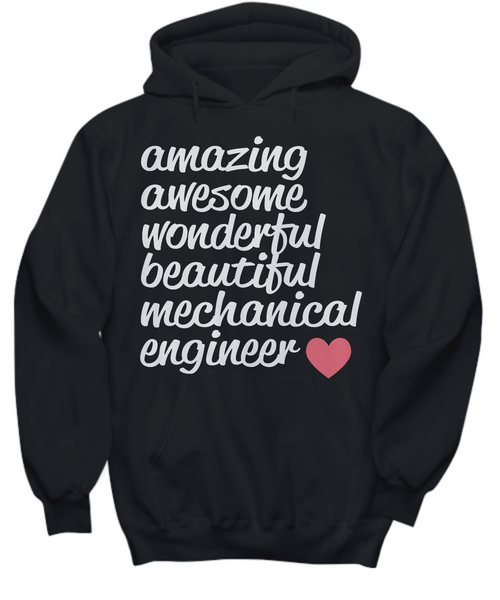 Women and Men Tee Shirt T-Shirt Hoodie Sweatshirt Amazing, Awesome, Wonderful, Beautiful, Mechanical, Engineer