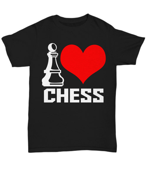 Women and Men Tee Shirt T-Shirt Hoodie Sweatshirt I Love Chess