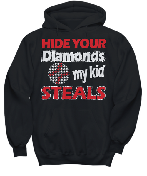 Women and Men Tee Shirt T-Shirt Hoodie Sweatshirt Hide Your Diamonds My Kid Steals